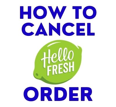 How to cancel hellofresh order