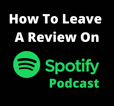 How-to-leave-a-review-on-spotify-podcast