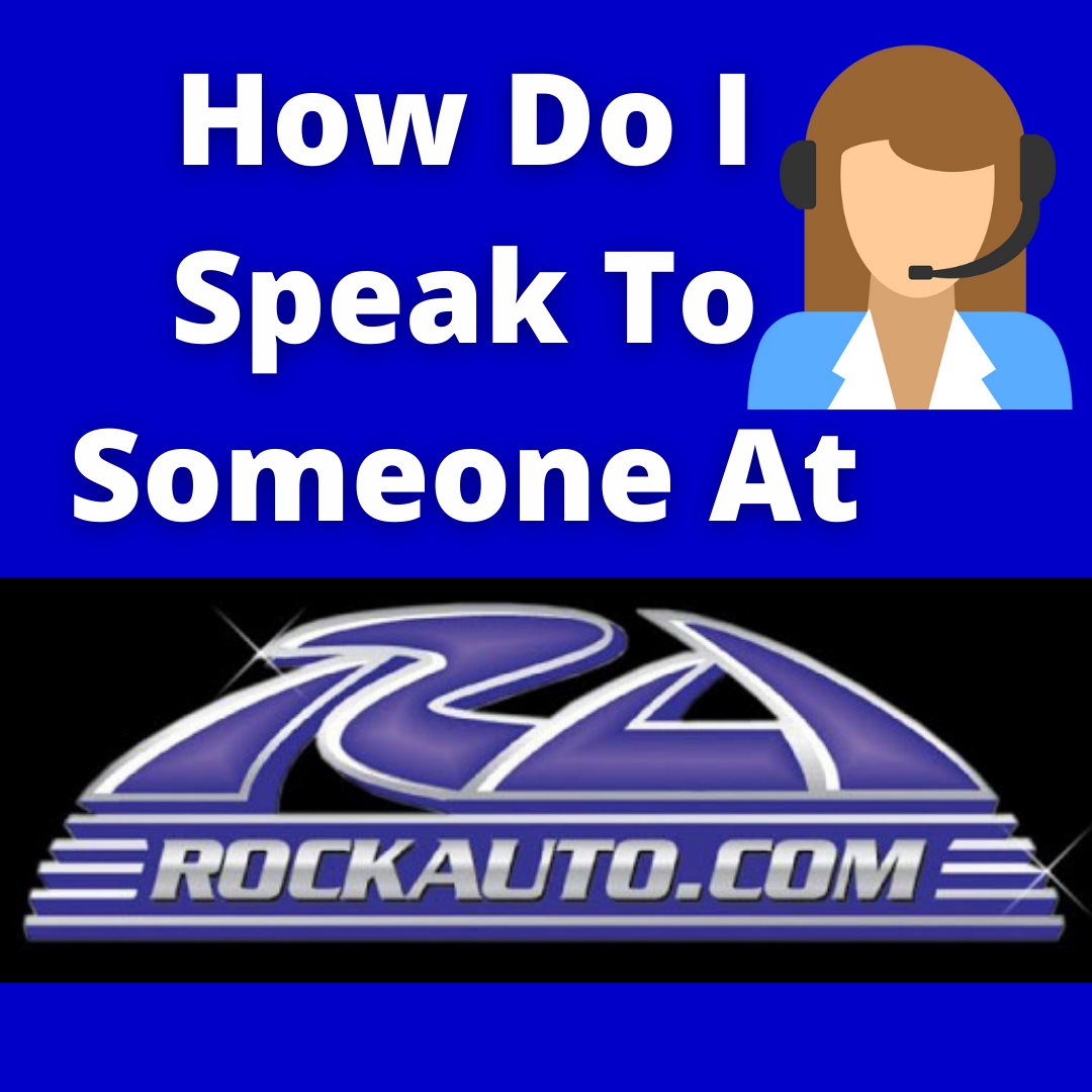 how_do_I_speak_to_someone_at_RockAuto