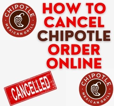 How To Cancel Chipotle Online Order