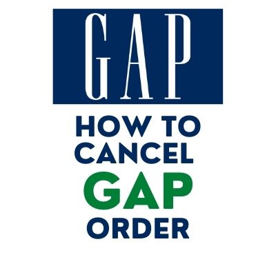 how to cancel gap order