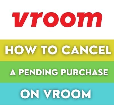 how to cancel a pending purchase on vroom