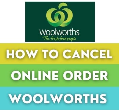 how to cancel a woolworths online order