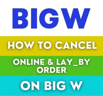 how to cancel a big w online order