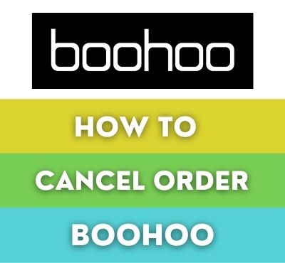 how to cancel boohoo order