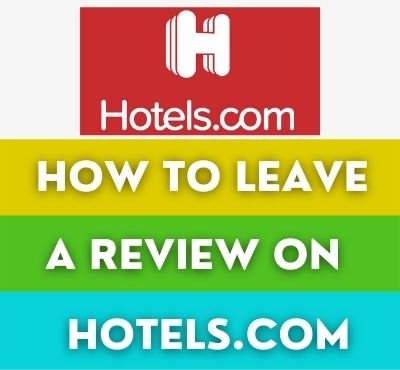 how to leave a review on hotels com