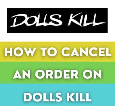 dolls kill cancel order