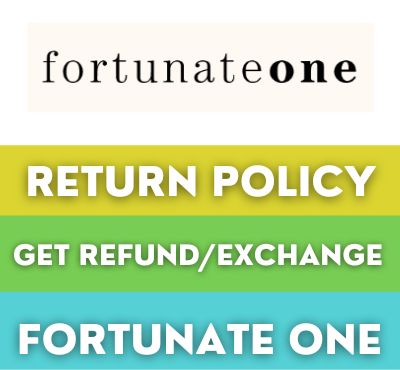 fortunate one return policy