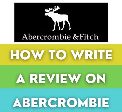 how to write a review on abercrombie