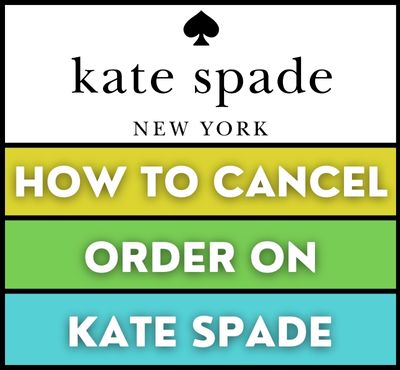 how to cancel kate spade order