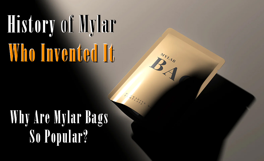 History of mylar bags