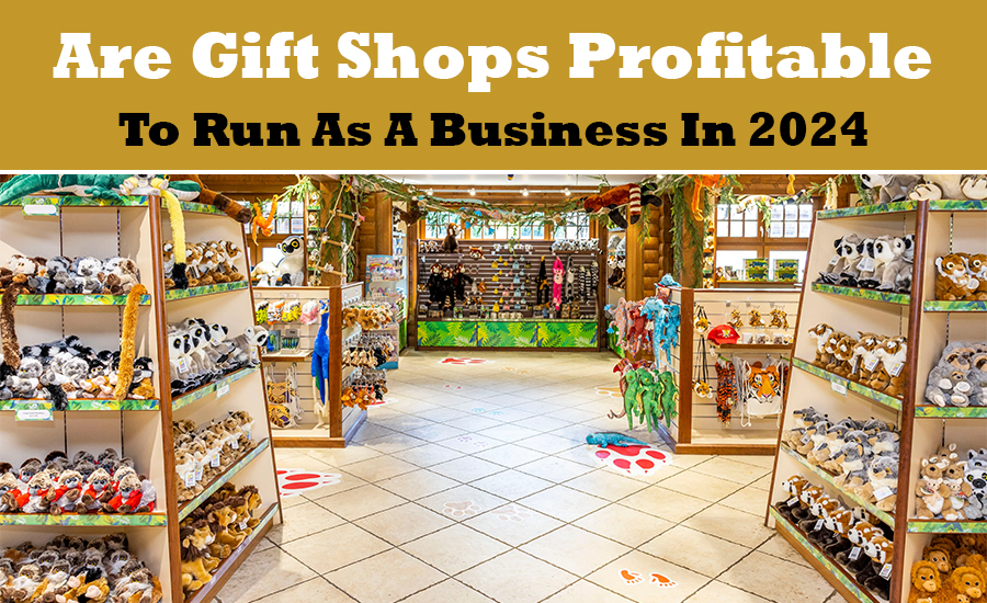 Are Gift Shops Profitable?
